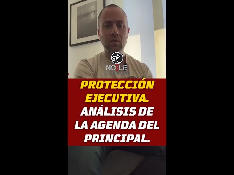 Protección ejecutiva — análisis de la agenda del principal