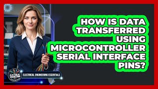 Famous How Is Data Transferred Using Microcontroller Serial Interface Pins? Wealth