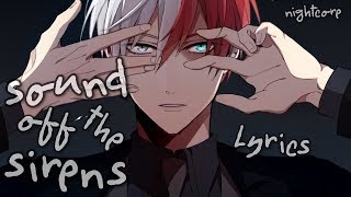 Nightcore - Sound Off The Sirens