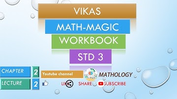 std-3 cha-2 lec-2 vikas math-magic workbook solution 2020-2021