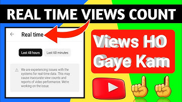 क्या आपके भी views कम हो गए | real time view count missing in youtube analytics | Views kam ho rahe👎