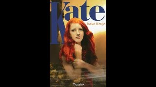 Ineke Kraijo - Kate (voorleesfragment) Ineke Kraijo - Kate (voorleesfragment)