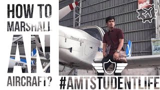 How to Marshall an Single Engine Aircraft?