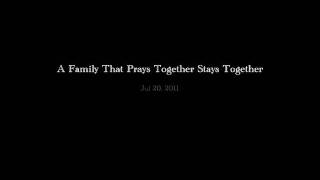 Video thumbnail of "A Family That Prays Together Stays Together"