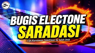 Download lagu BUGIS ELECTONE SARADASI/Comp. Kurniawan Toto/Cover by Saleh Dmk