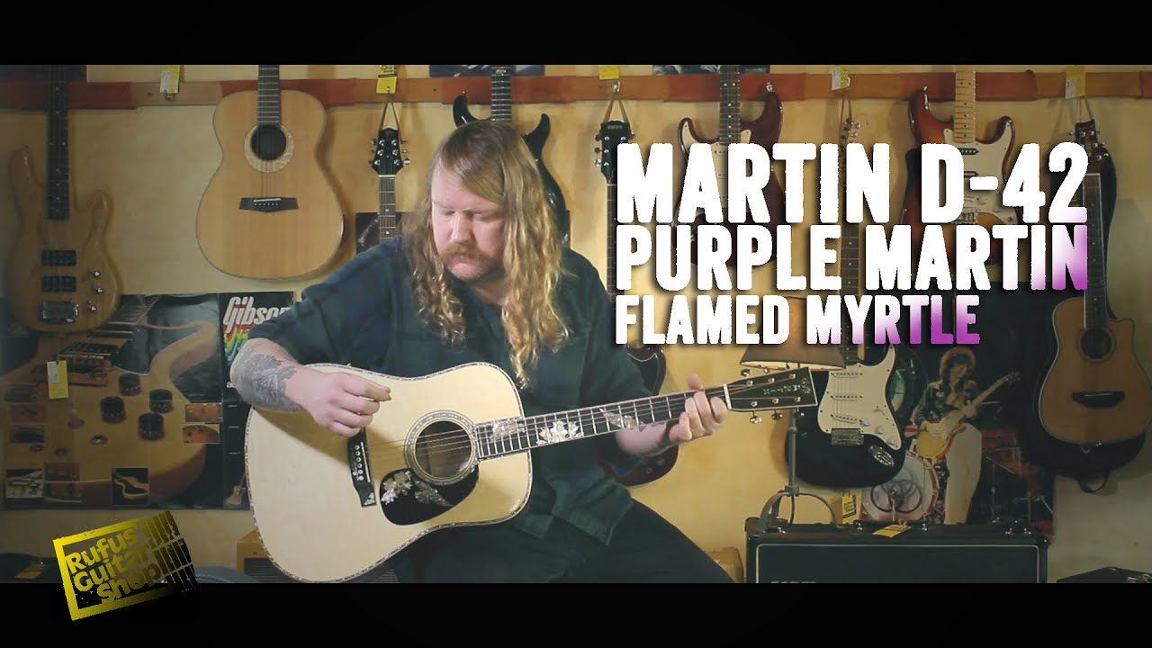 RUFUS GUITAR SHOP - Martin D-42, Purple Martin – Flamed Myrtle 