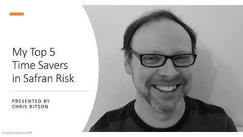 Safran Risk - Top 5 Time Savers in Safran Risk (Part 1)