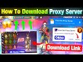 How To Download Proxy Server In Free Fire 💯😱🔥| Free Fire Proxy Server | Proxy Server Free Fire