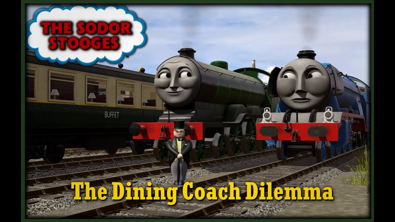 The Sodor Stooges - The Dining Coach Dilemma