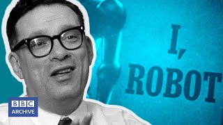 1965: ISAAC ASIMOV's 3 laws of ROBOTICS | Horizon | Past Predictions | BBC Archive