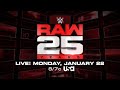 Atrações confirmadas para o 25º aniversário especial do RAW