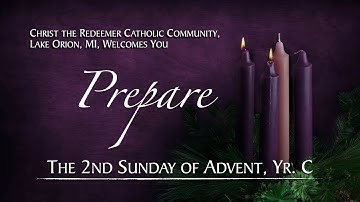 CTR-LO Mass of The 2nd Sunday of Advent, Yr C