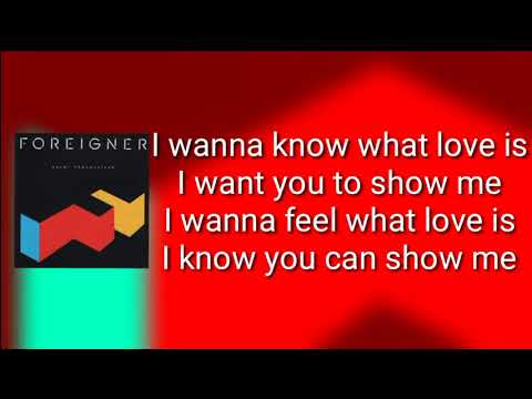 Foreigner - I Want to Know What Love Is (Lyrics)