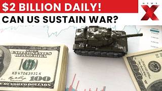 US War Costs $2B Daily? Experts Warn Conflict Could Trigger Global Energy Shock | NewsX