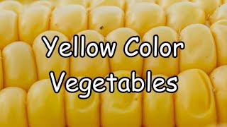 Yellow Color Vegetables