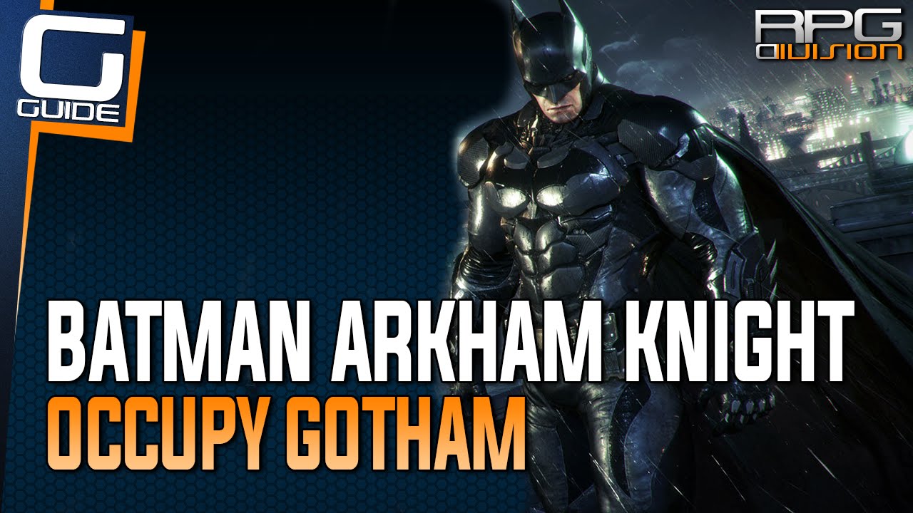 Batman Arkham Knight All Watchtower Locations Occupy Gotham YouTube batman-arkham-knight-all-watchtower-locations-occupy-gotham-youtube