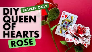 How to DIY Queen of Hearts Rose with Just Staples | Paper Rose Made of Playing Cards 🌹♣️♥️♠️♦️