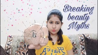 Beauty Myths you need To Stop Believing || Tanushi and family