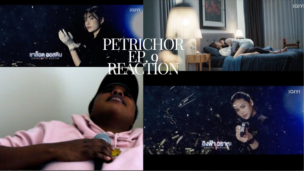 PETRICHOR หยดฝนกลิ่นสนิม EP 9 REACTION | ENGLOT | IQIYI ORIGINAL