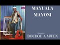 MAYAULA MAYONI - DOUDOU  A MWEN