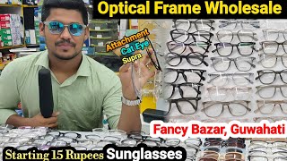 Optical Frame and Sunglasses Wholesale Market in Fancy Bazar Guwahati