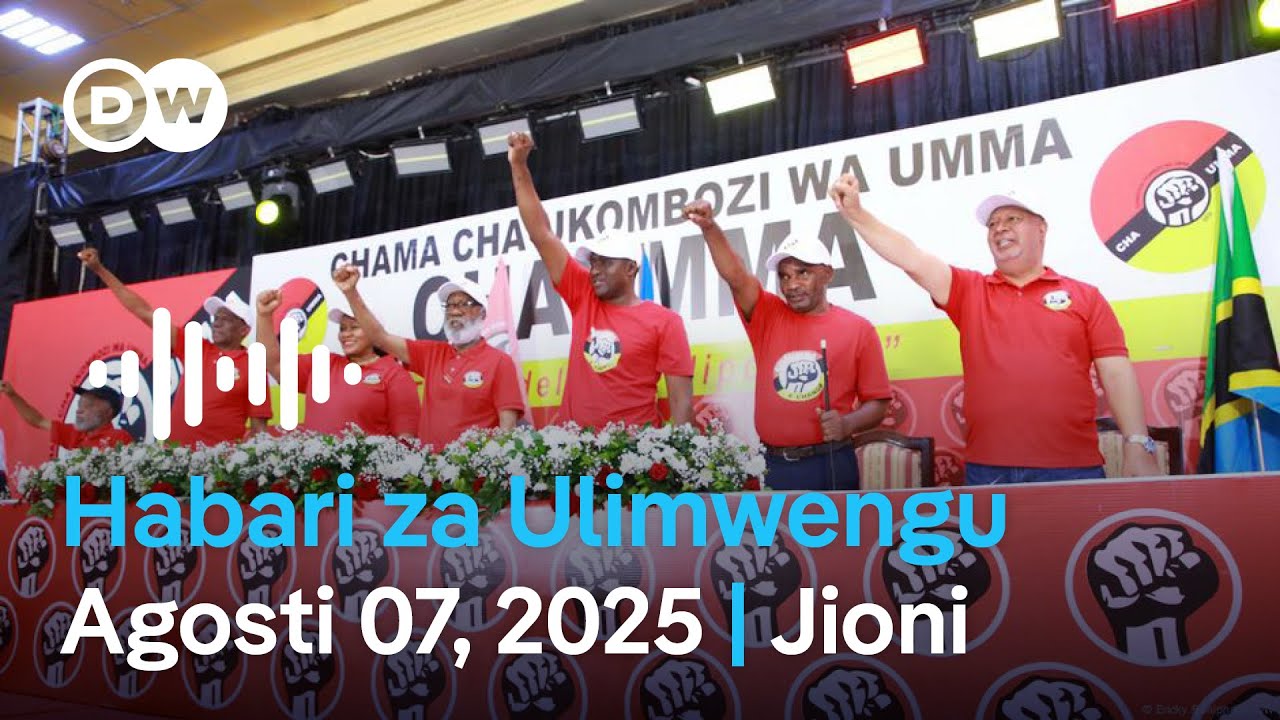 DW Kiswahili Habari za Ulimwengu | Agosti 07, 2025 | Jioni | Swahili Habari leo | Podcast