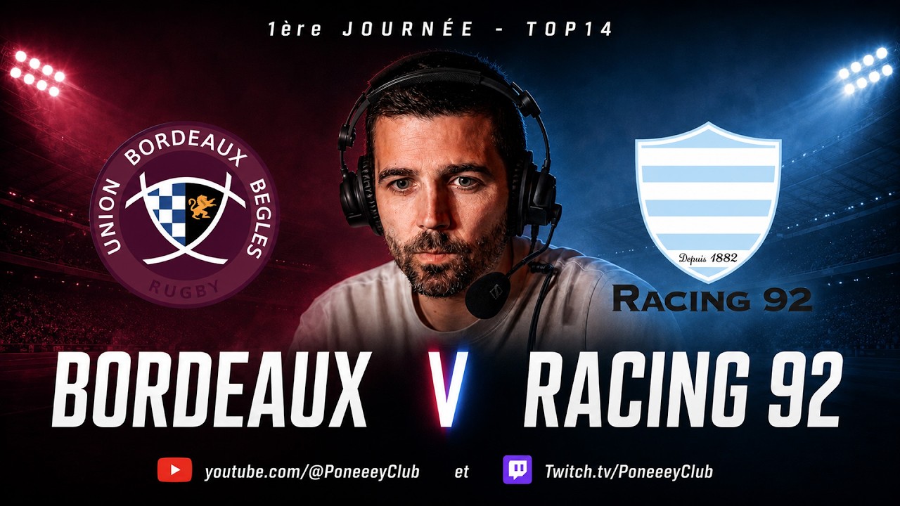 🏉BORDEAUX v RACING 92 - TOP14 - 1ère Journée