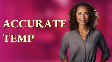 What’s the Most Accurate Way to Measure Adult Body Temperature?