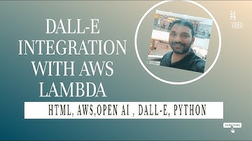 #4 DALL-E | End to End Solution | Dall-E integration with AWS Lambda