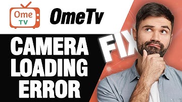 How To Fix OmeTv App Camera Loading Problem | Easy Quick Solution