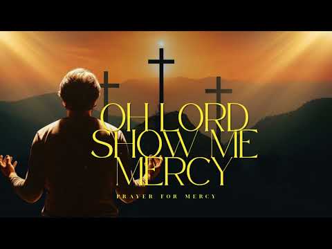 Charge Up - 5Mins Powerful Prayer - Oh Lord Show Me Mercy