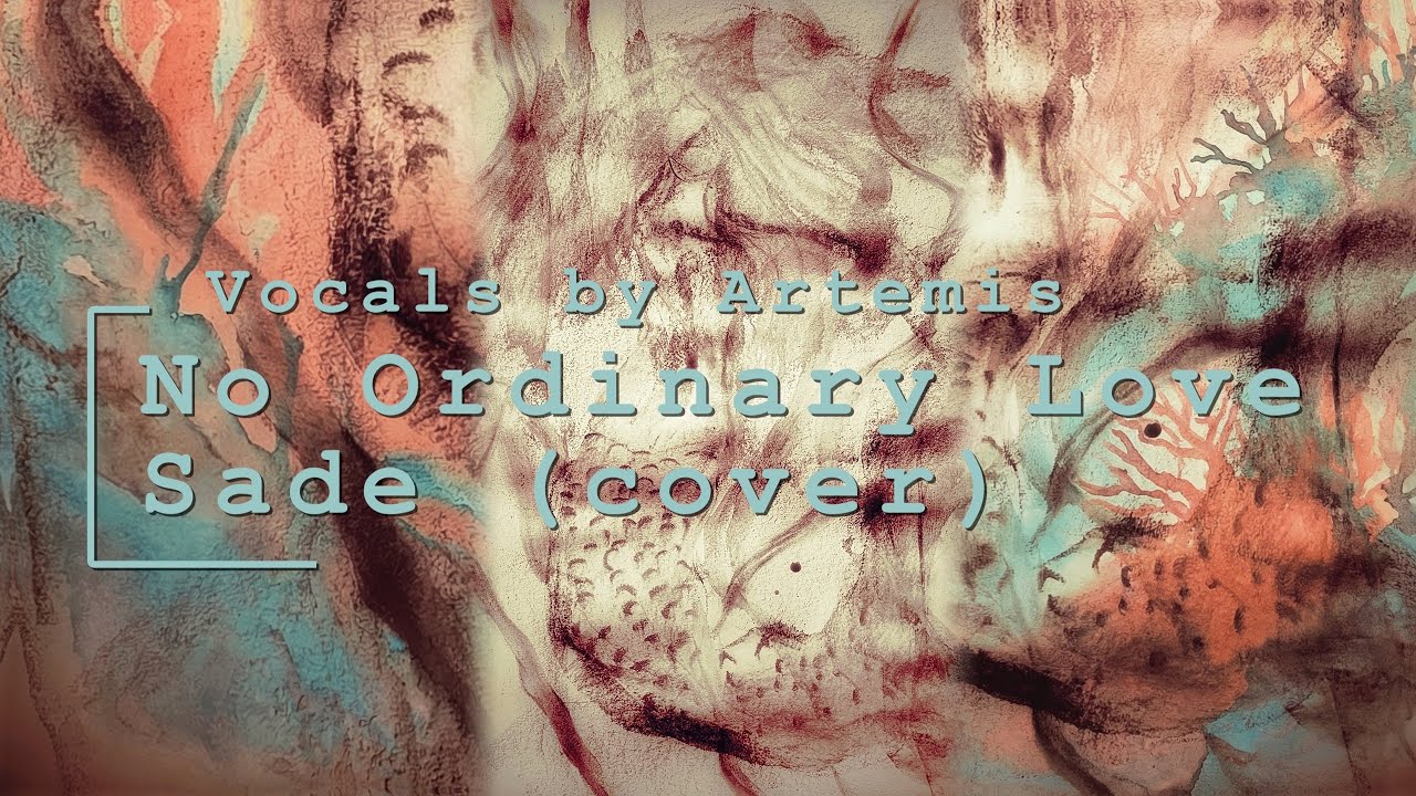 No Ordinary Love - Sade (cover)