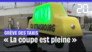 « La coupe est pleine » pour les taxis en grève