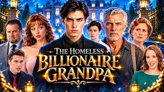 ‎The Homeless Billionaire Grandpa Full Movie Drama 2026 | New Homeless Billionaire Grandpa Review