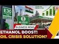 Ethanol Stocks In Focus! Govt Accelerates Blending Push Amid Oil Crisis | Business News | ET Now