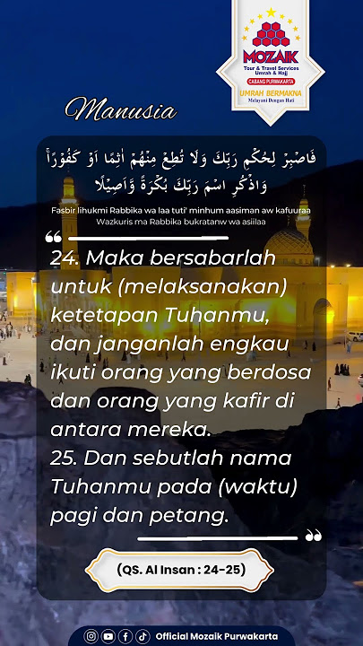 QS. Al-Insan Ayat 24-25