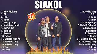 Siakol Greatest Hits Ever ~ The Very Best OPM Songs Playlist