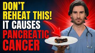 Doctor Warns: Never Reheat These 3 Foods (Cancer Risk) | Dr. Thomas