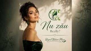 Nu zau (Really?) 🎭 Melodie românească de suflet despre iubire și despărțire