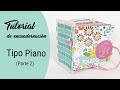 Tutorial Encuadernacion: Album Tipo Piano (Parte 2) - Scrapbooking