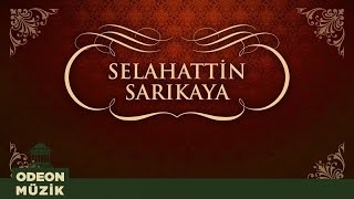Selahattin Sarıkaya - Aşkımdan Şüphelenme (45'lik)