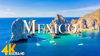 Mexico 4K - Scenic Relaxation Film With Epic Cinematic Music - 4K Videos | Scenic World 4K