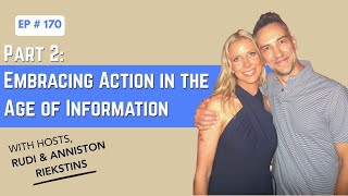 Part 2: Embracing Action in the Age of Information