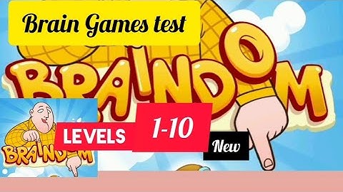 Braindom : Brain Games test:new #Levels 1-10  Gameplay walkthrough
