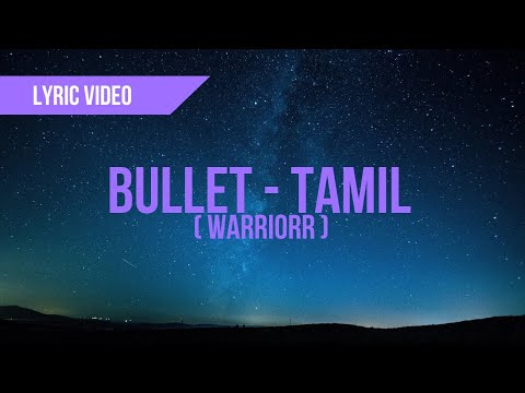 BULLET (Tamil) - WARRIORR | Lyrics Video Song | Sounds Good |