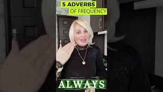 ADVANCED C1-C2 ENGLISH GRAMMAR I 5 ADVERBS OF FREQUENCY: ALWAYS, USUALLY, OFTEN, SOMETIMES & NEVER