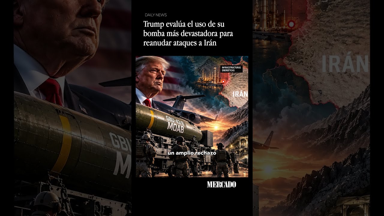 Trump evalúa el uso de su bomba más devastadora para reanudar ataques a Irán