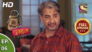 Mere Dad ki Dulhan - Ep 6 - Full Episode - 19th November, 2019