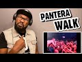 PANTERA - WALK | REACTION