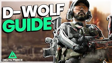 Mastering D-Wolf: The Ultimate Operator Guide for Delta Force